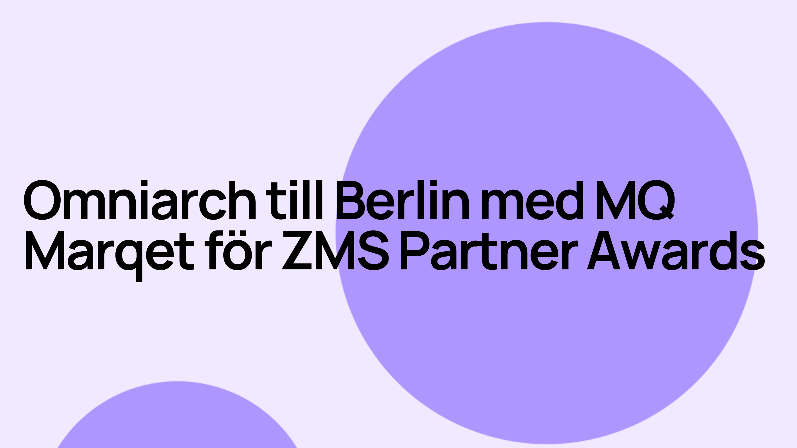 Omniarch till Berlin med MQ för ZMS Partner Awards
