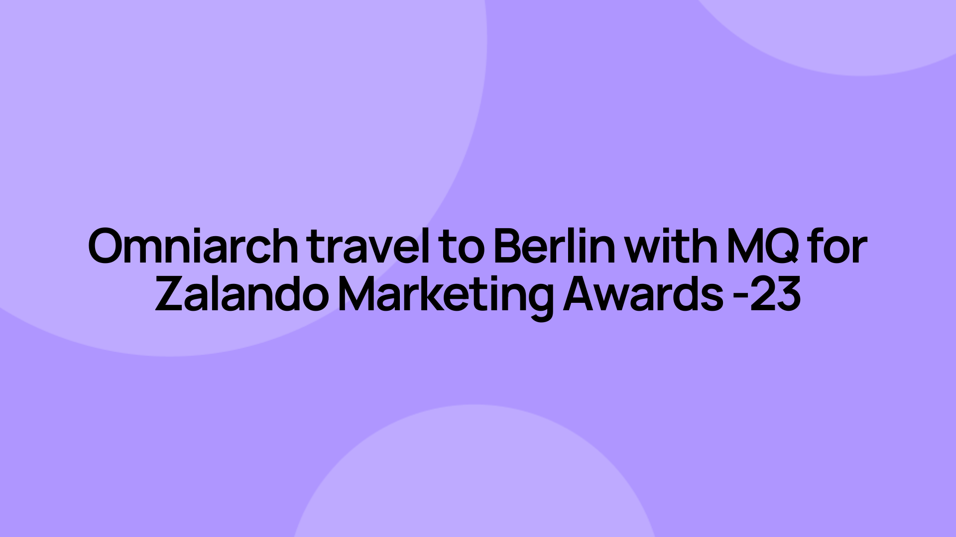 MQ / Zalando x Omniarch