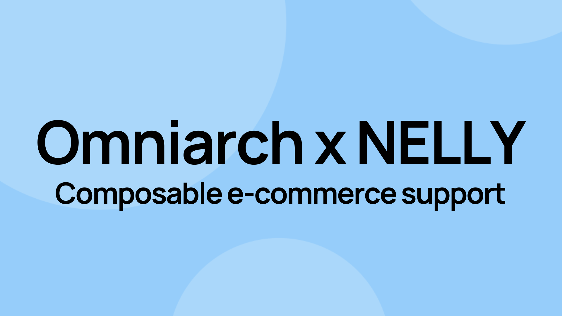Omniarch x NELLY